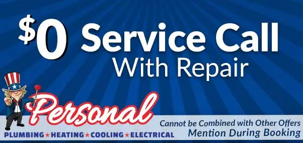 $0 service call with repair - personal plumbing